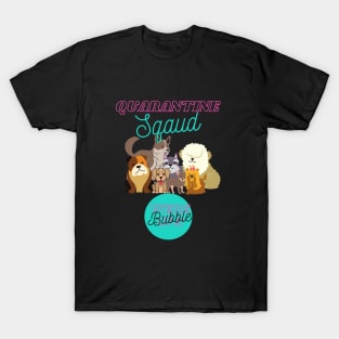 We are in a bubble T-Shirt